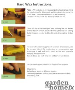 Supplied in Dublin Ireland by Garden&HomeFX, hard wax repair kits fill chips and scratches in floors, doors & furniture.